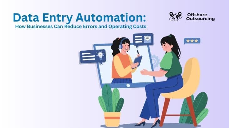 Data Entry Automation: How Businesses Can Reduce Errors and Operating Costs