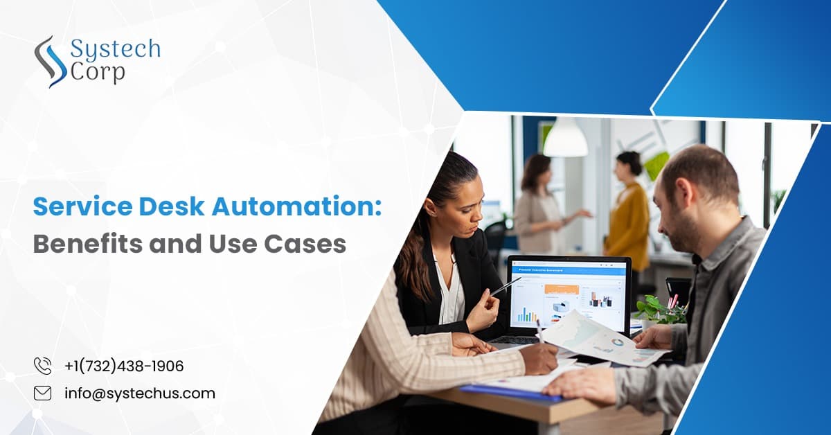 Service Desk Automation: Benefits and Use Cases