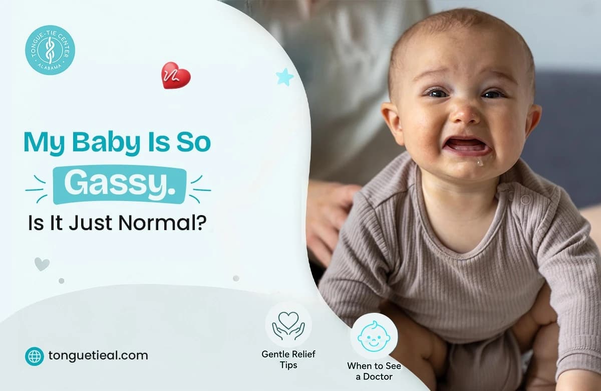 My Baby Is So Gassy. Is It Just Normal?