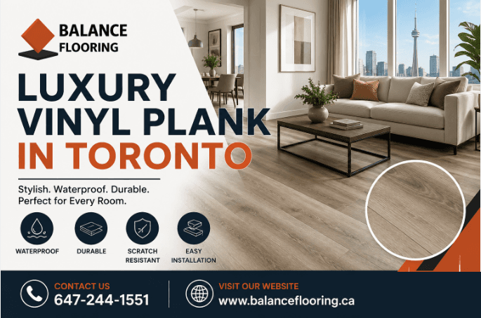 Luxury Vinyl Plank in Toronto: Top Choices for Modern Homes