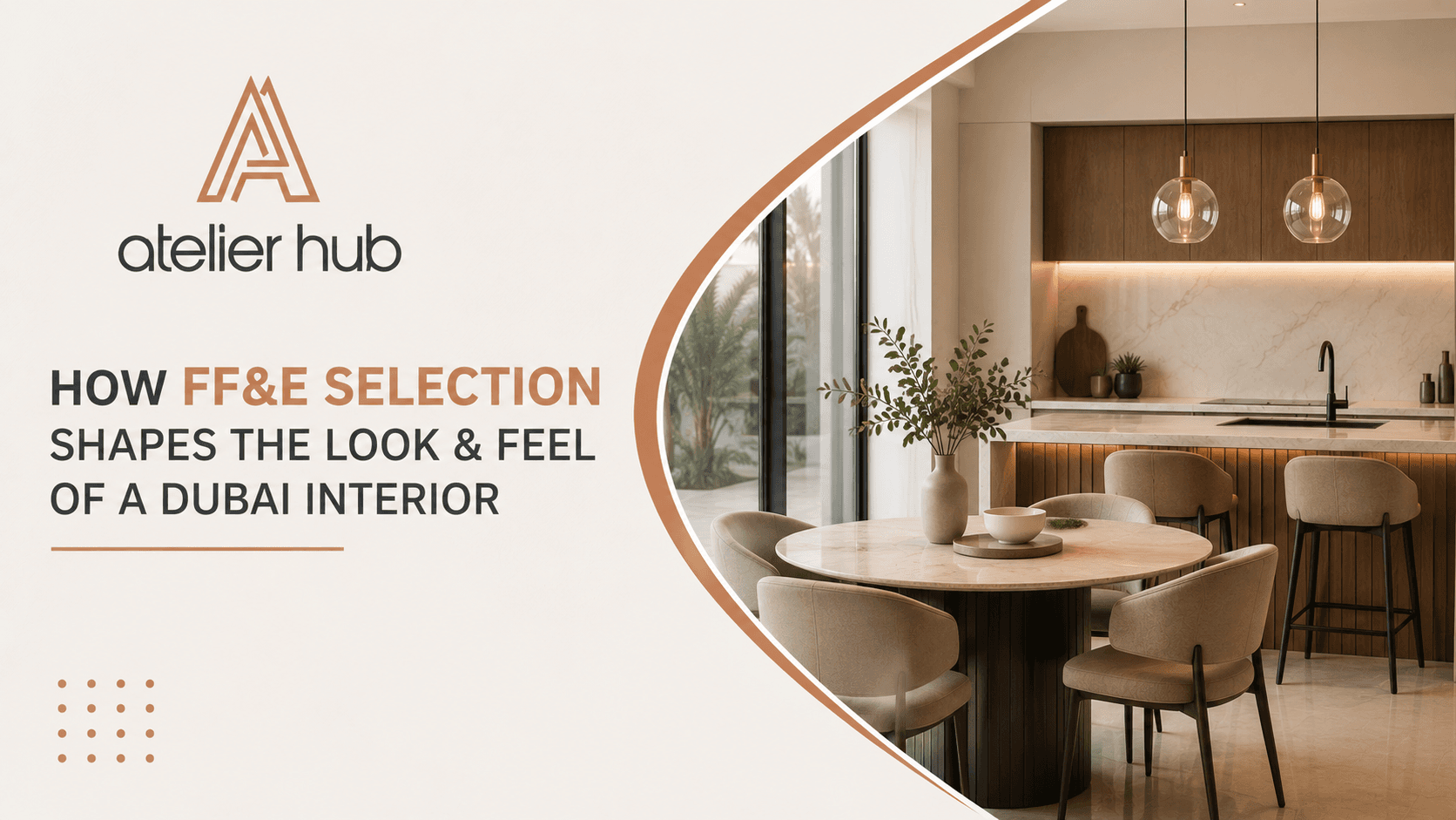 How FF&E Selection Shapes the Look and Feel of a Dubai Interior