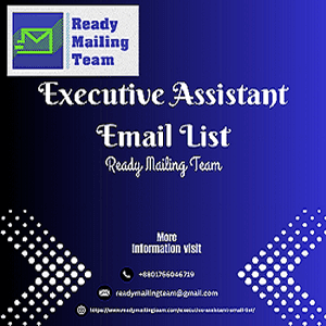 Reliable Executive Contact Database by Executive Assistant Email List