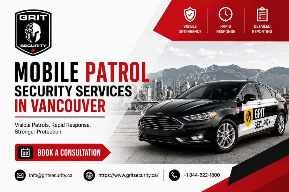Commercial Mobile Patrol Services in Vancouver for Safer Properties