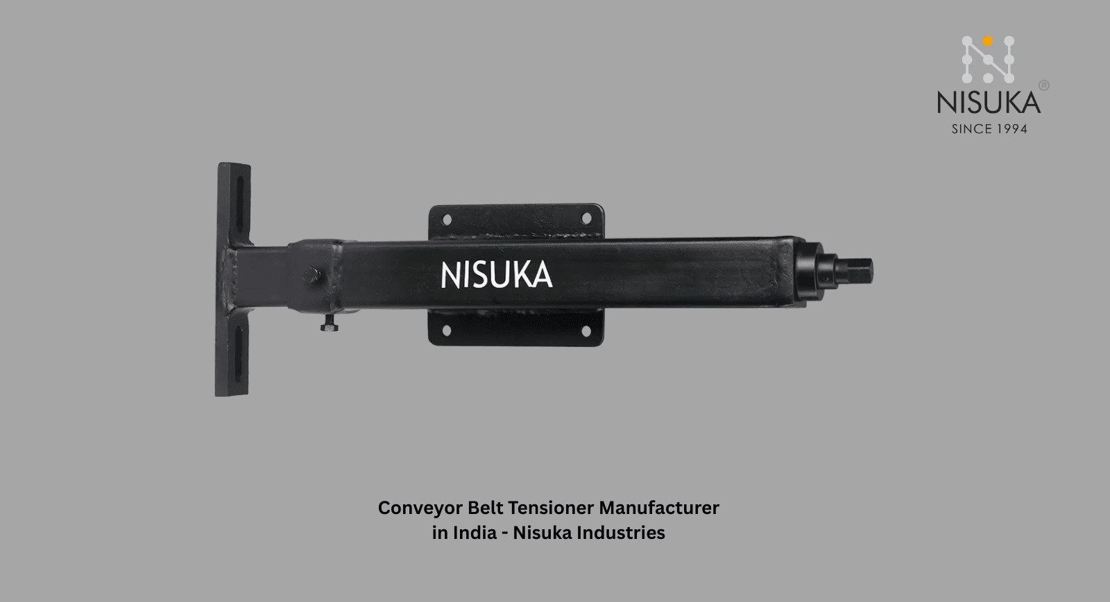 Conveyor Belt Tensioner Manufacturer in India - Nisuka Industries