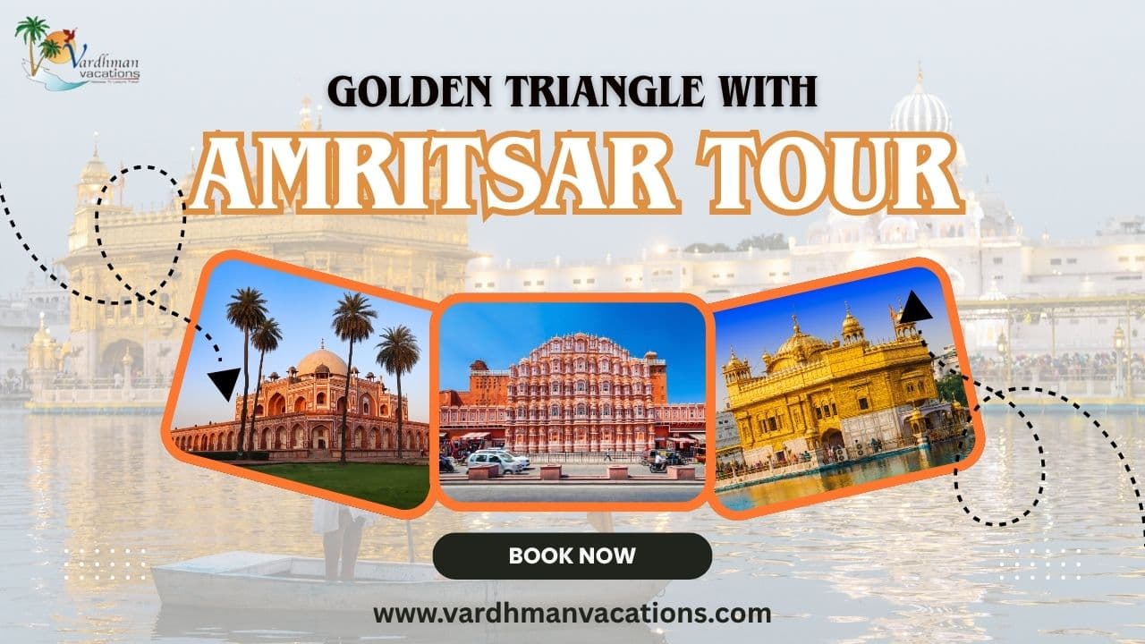 Golden Triangle with Amritsar Tour