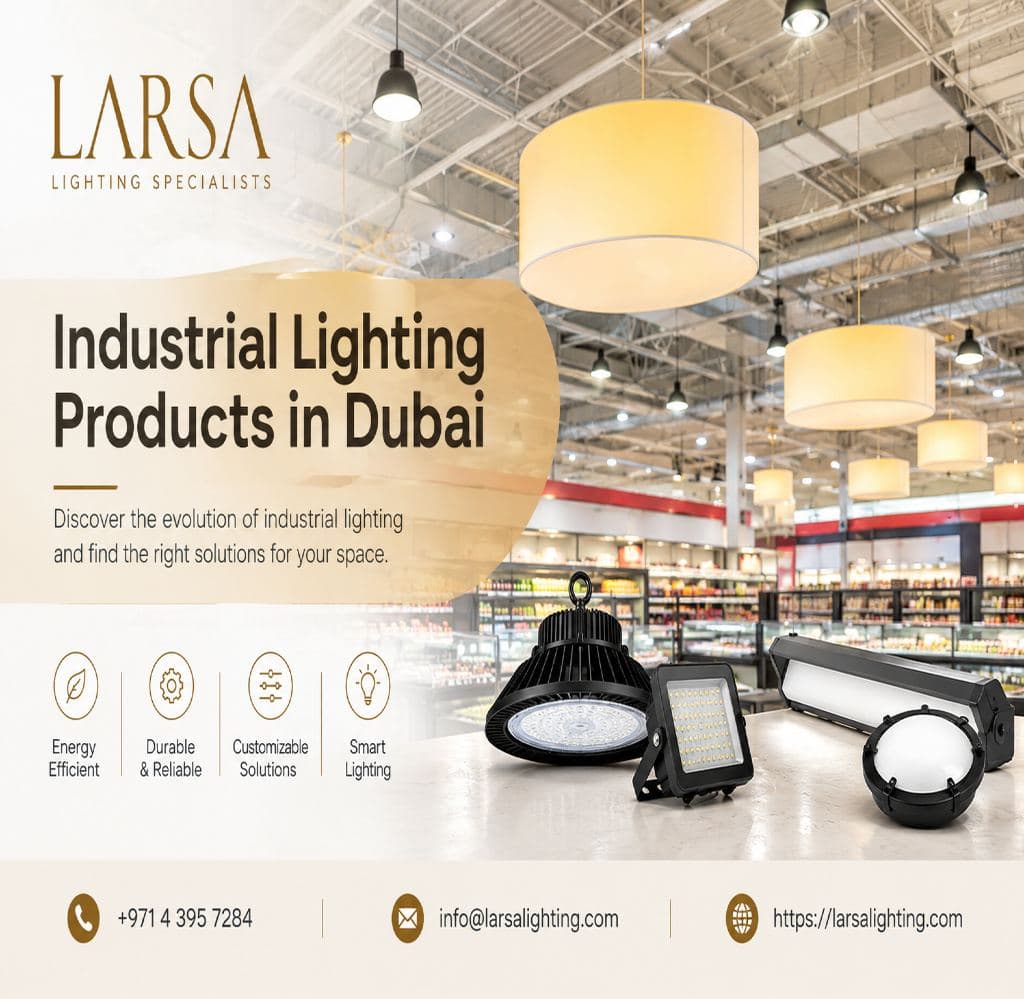 How to Choose Industrial Lighting Products in Dubai