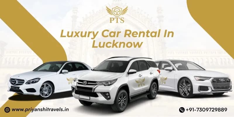 Luxury Car Rental in Lucknow with Priyanshi Travel