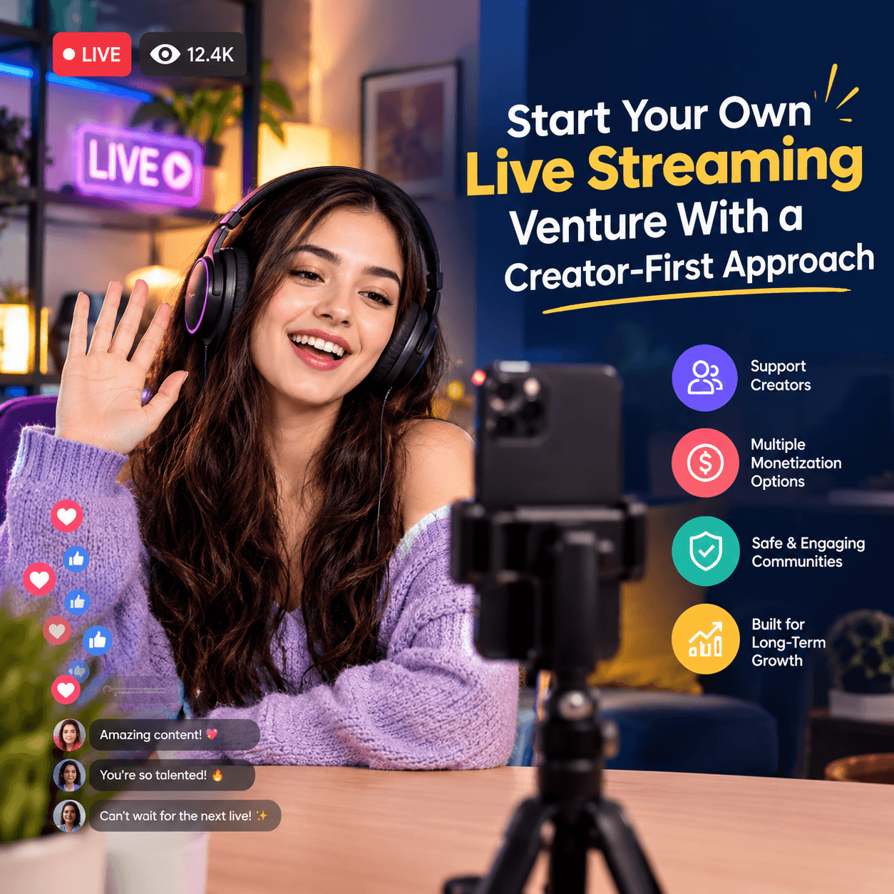 Start Your Own Live Streaming Venture With a Creator-First Approach