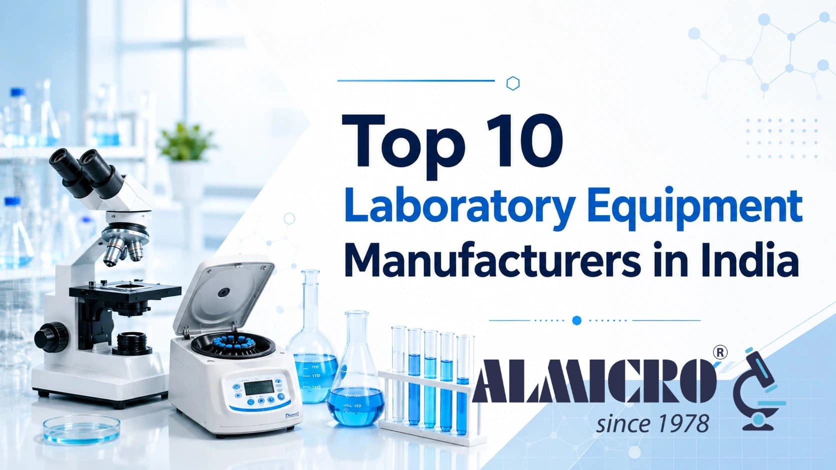 Top 10 Laboratory Equipment Manufacturers in India for Complete Scientific Solutions