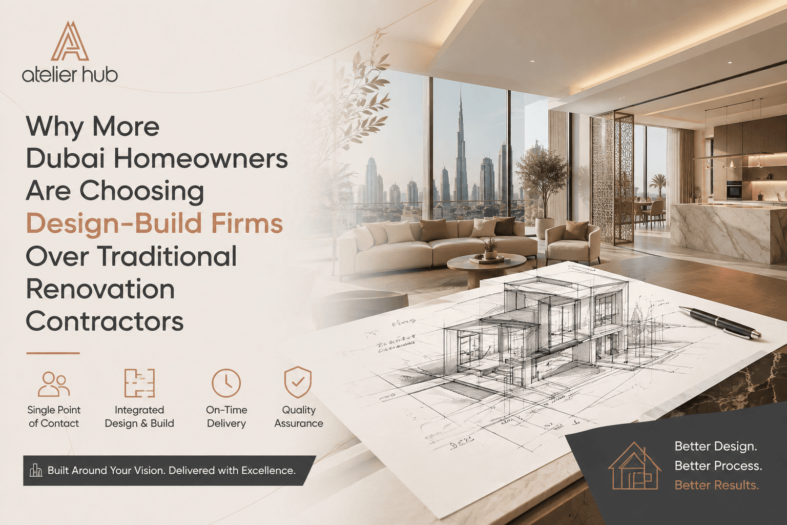 Why More Dubai Homeowners Are Choosing Design-Build Firms Over Traditional Renovation Contractors