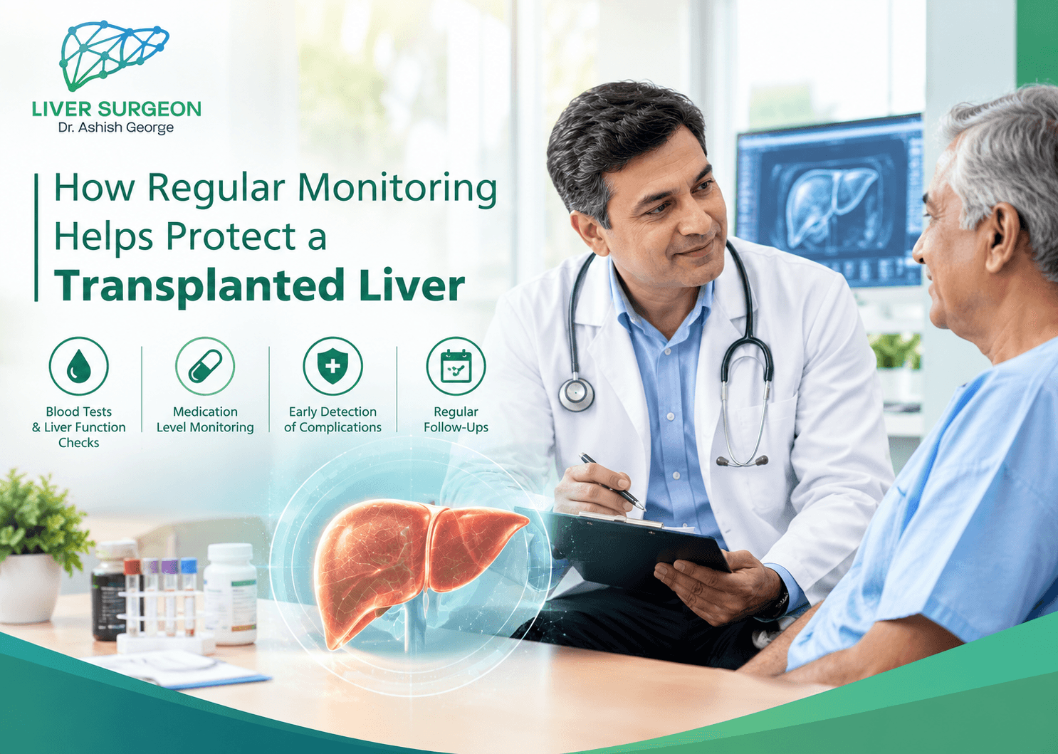 How Regular Monitoring Helps Protect a Transplanted Liver