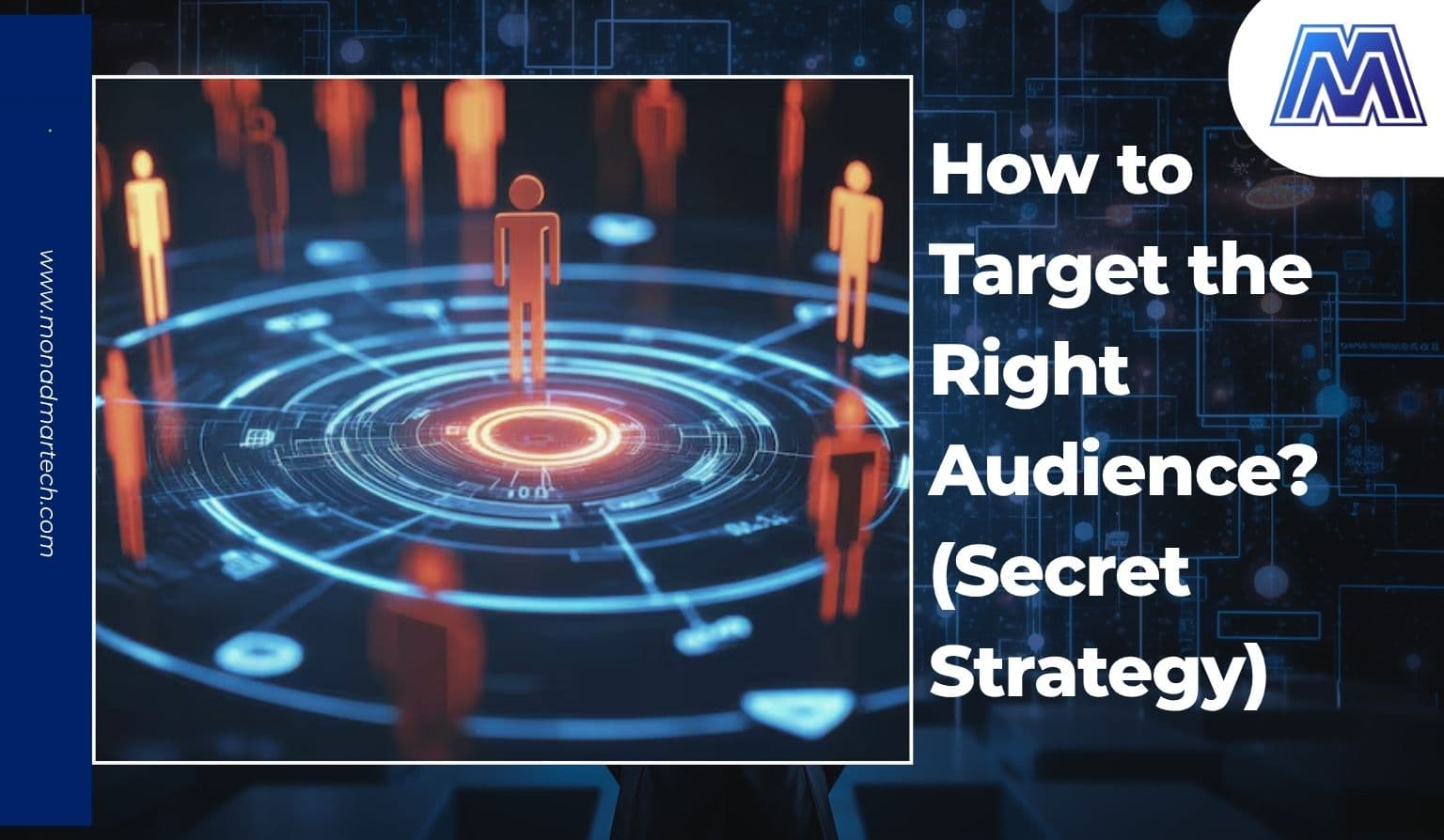 How to Target the Right Audience? (Secret Strategy)