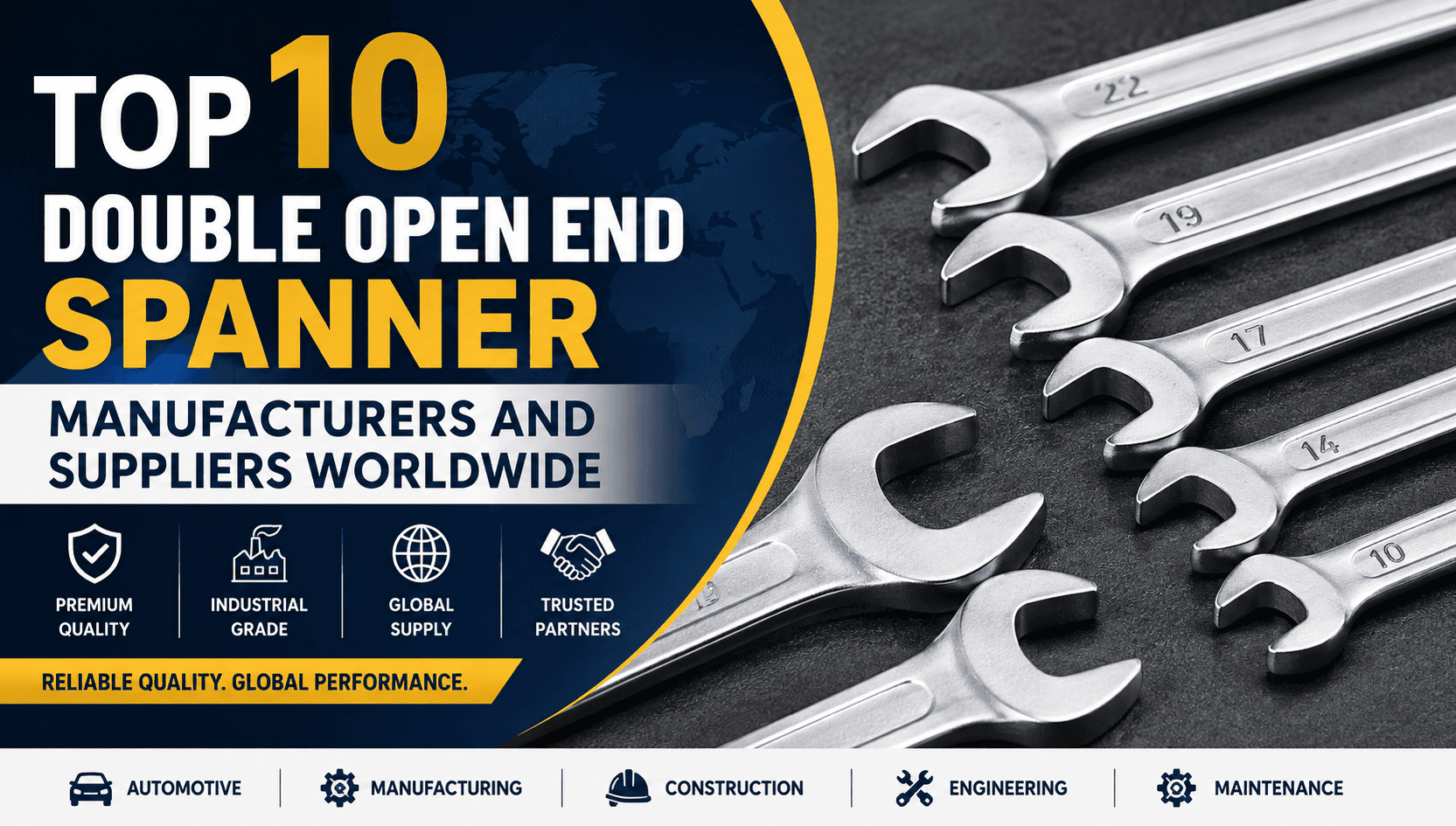 Top 10 Double Open End Spanner Manufacturers and Suppliers Worldwide