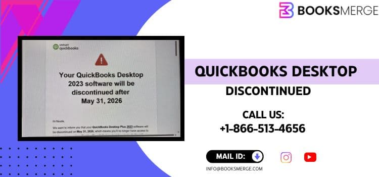 QuickBooks Desktop Discontinued: Meaning & Next Steps
