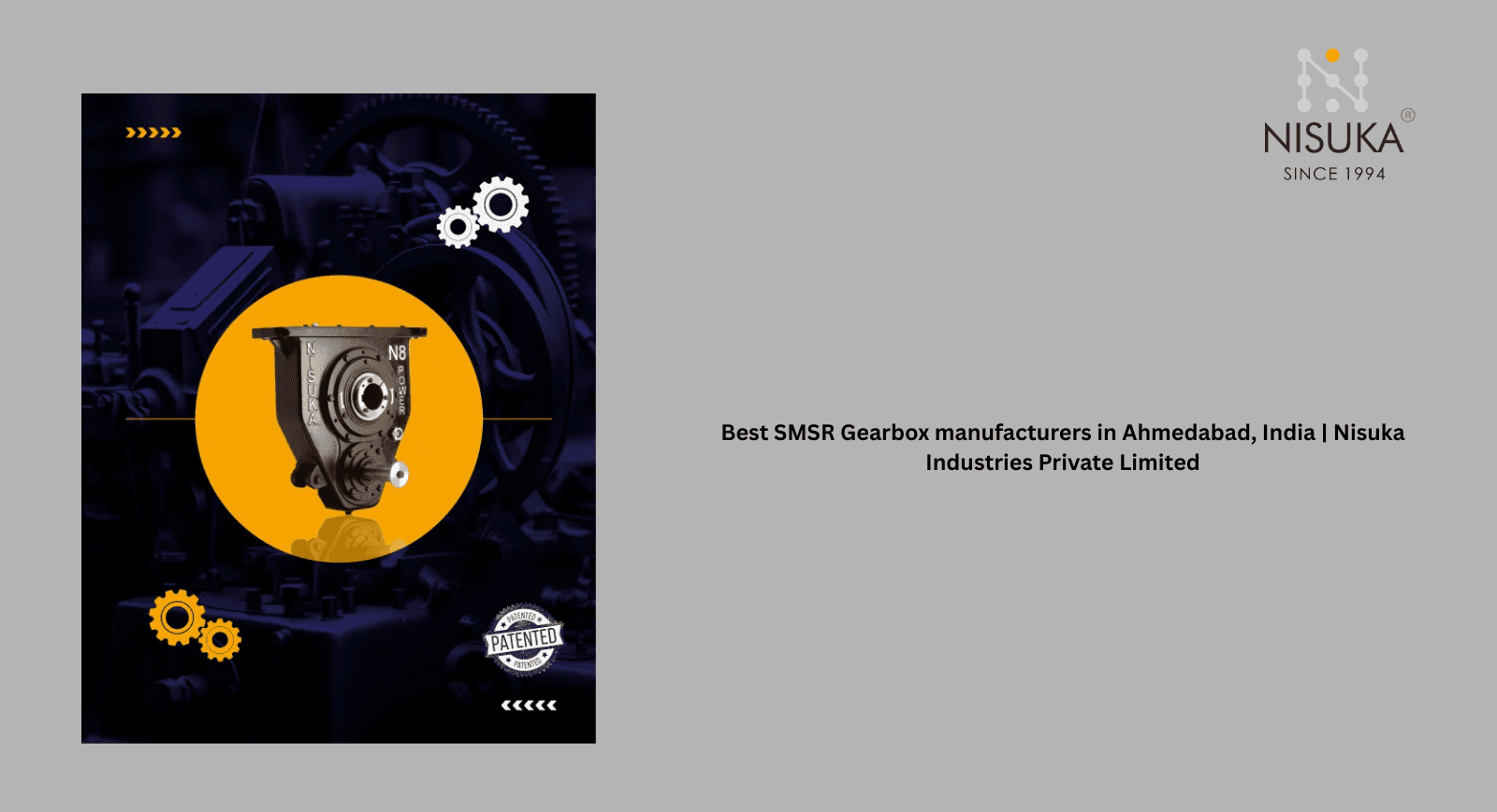 Best SMSR Gearbox manufacturers in Ahmedabad, India | Nisuka Industries Private Limited