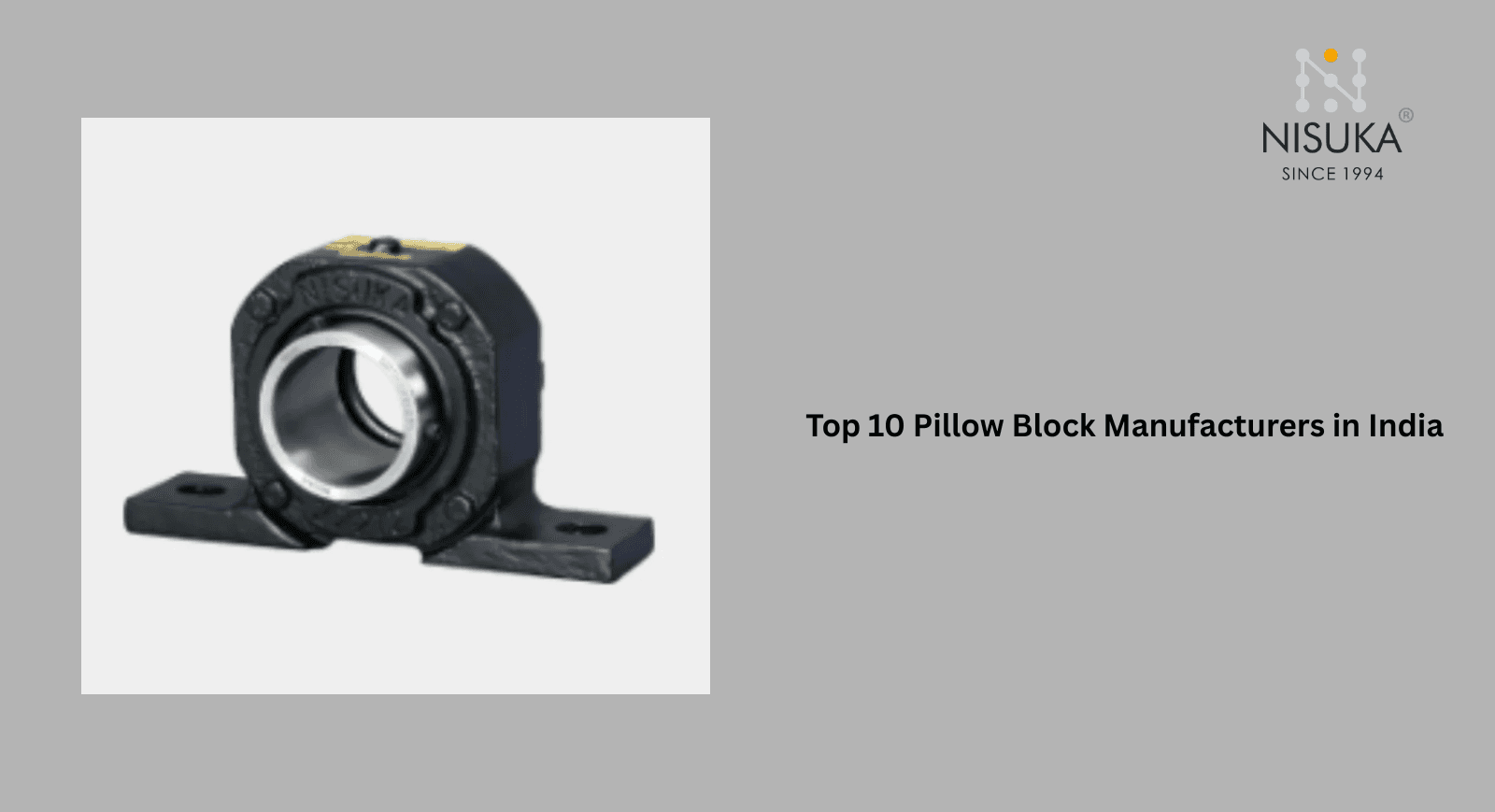 Top 10 Pillow Block Manufacturers in India