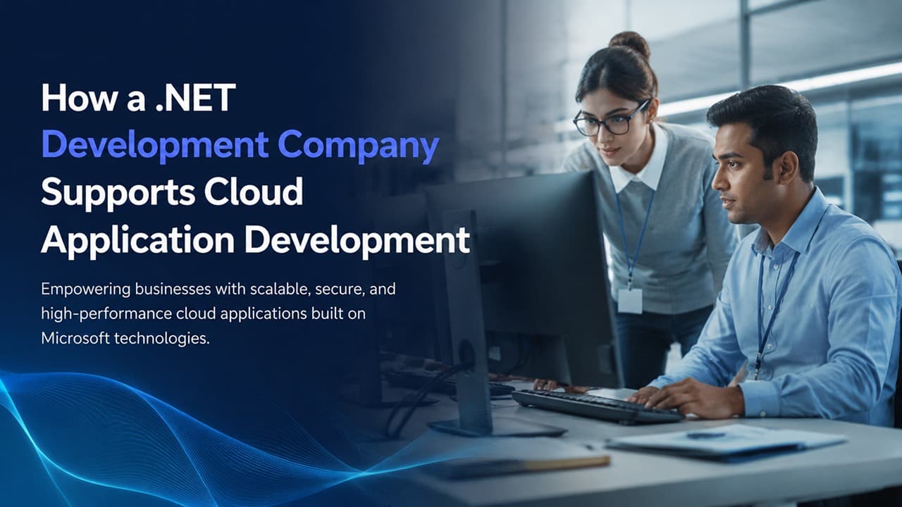 How a .NET Development Company Supports Cloud Application Development