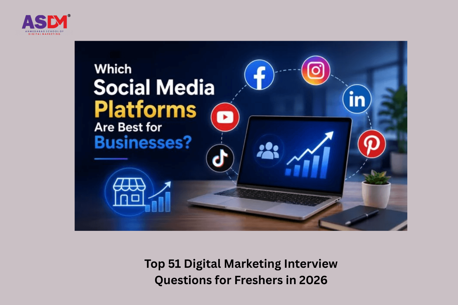 Top 51 Digital Marketing Interview Questions for Freshers in 2026