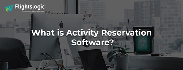 Activity Reservation Software