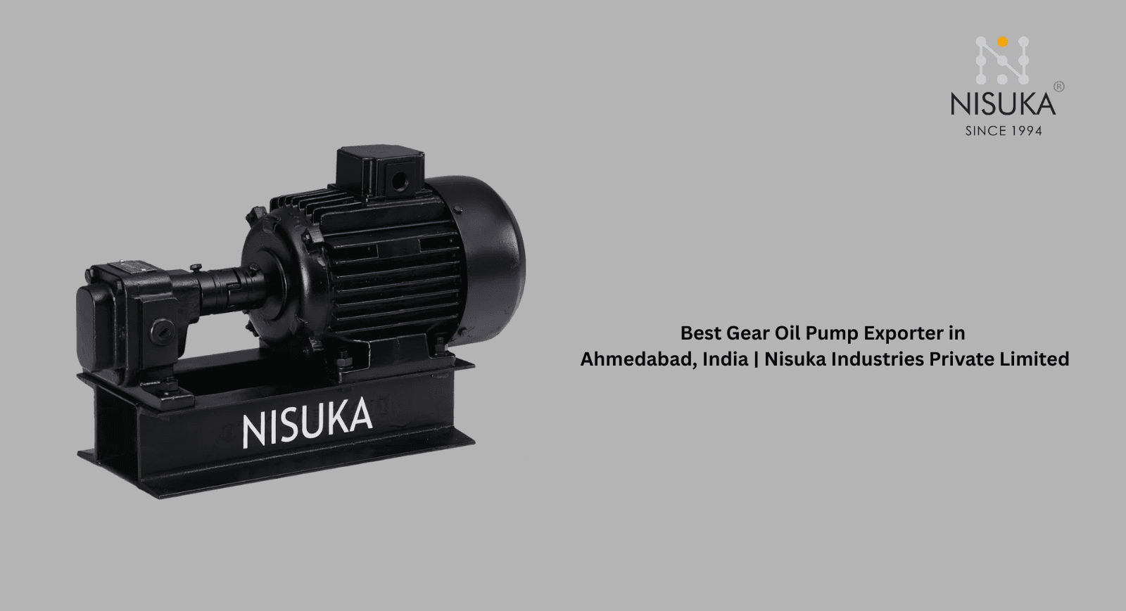 Best Gear Oil Pump Exporter in Ahmedabad, India | Nisuka Industries Private Limited