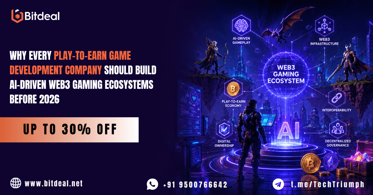 Why Every Play-to-Earn Game Development Company Should Build AI-Driven Web3 Gaming Ecosystems Before 2026