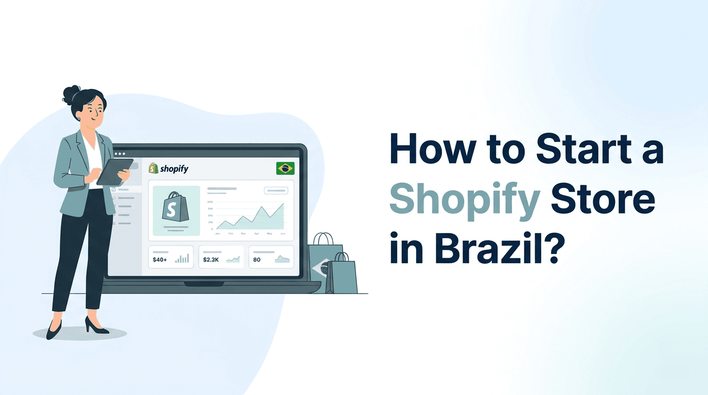 How to Start a Shopify Store in Brazil?