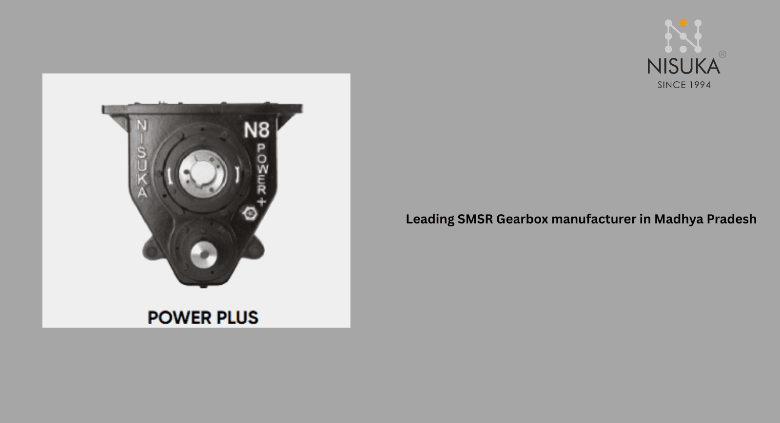 Leading SMSR Gearbox manufacturer in Madhya Pradesh