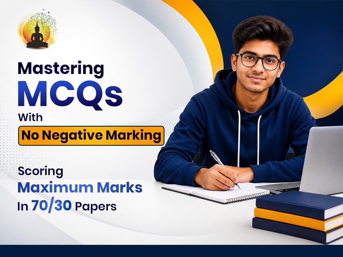 Mastering MCQs with No Negative Marking: Scoring Maximum Marks In 70/30 Papers