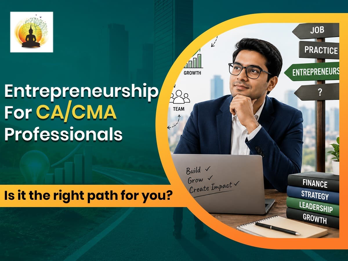 Entrepreneurship for CA/CMA Professionals: Is It the Right Path for You?