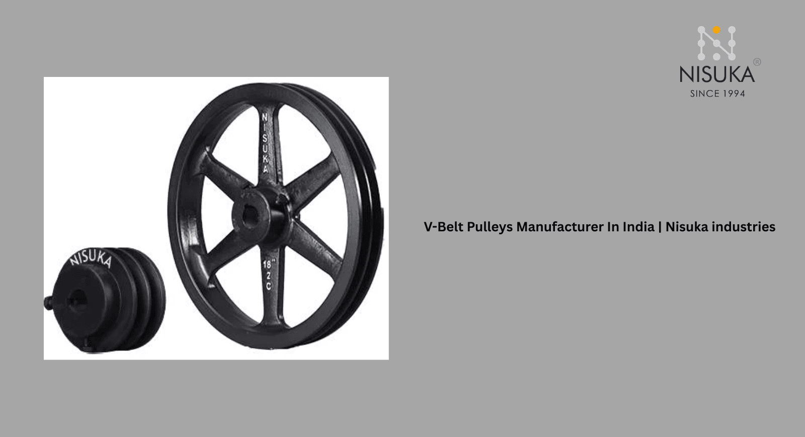 V-Belt Pulleys Manufacturer In India | Nisuka industries