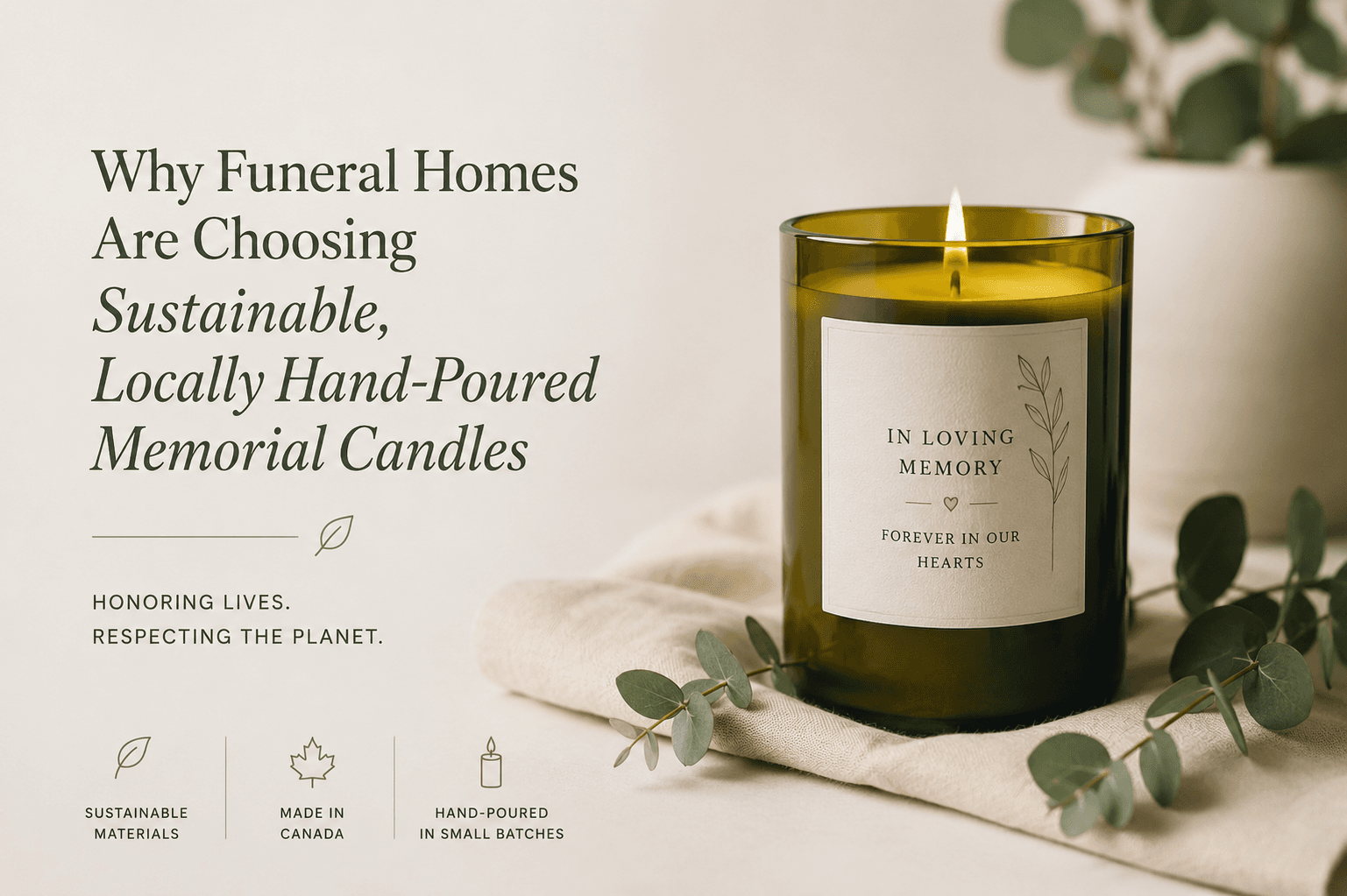 Why Funeral Homes Are Choosing Sustainable, Locally Hand-Poured Memorial Candles