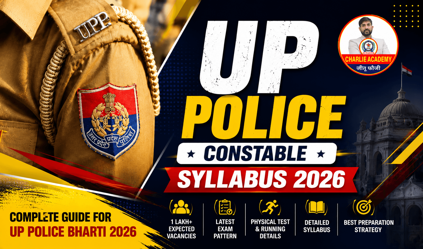 UP Police Bharti 2026: Eligibility, Physical Test & Syllabus