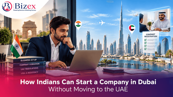 How Indians Can Start a Company in Dubai Without Moving to the UAE