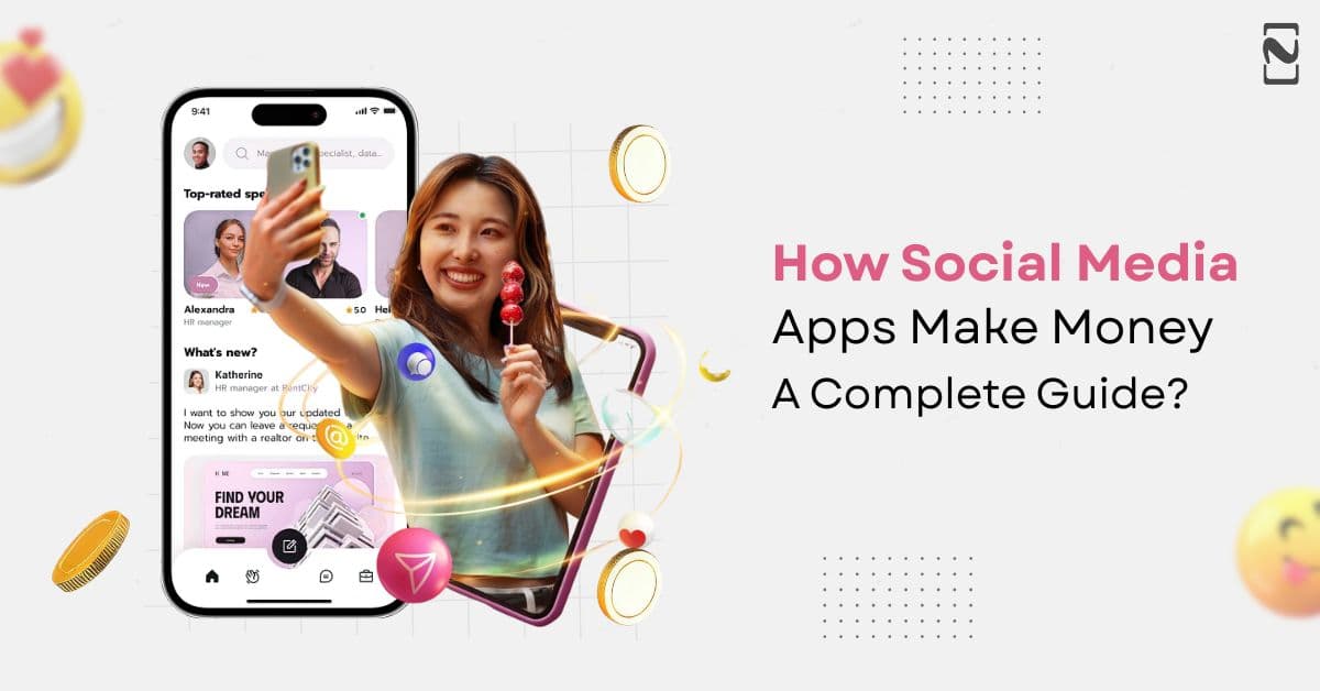 How Social Media Apps Make Money