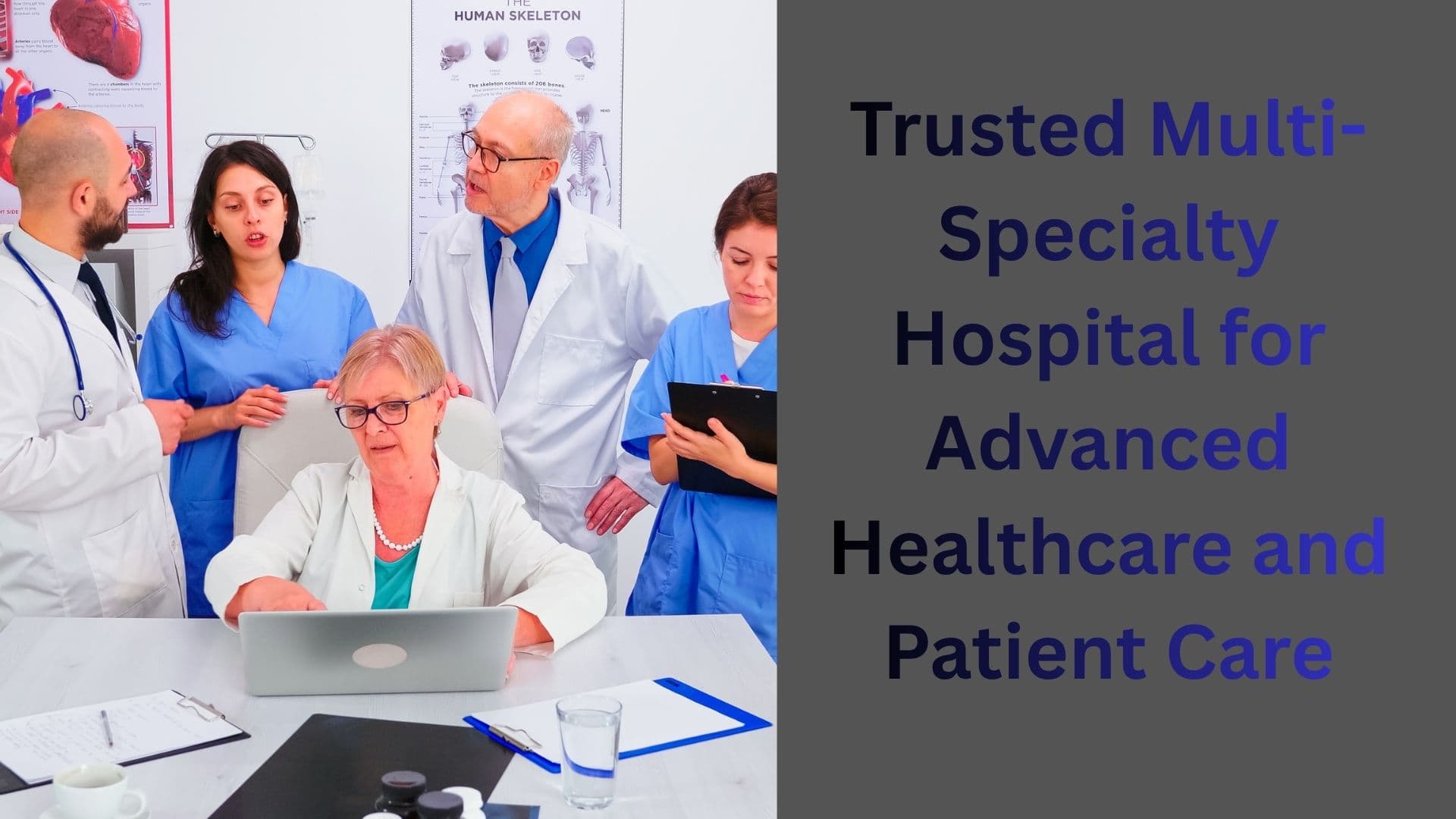 Trusted Multi-Specialty Hospital for Advanced Healthcare and Patient Care