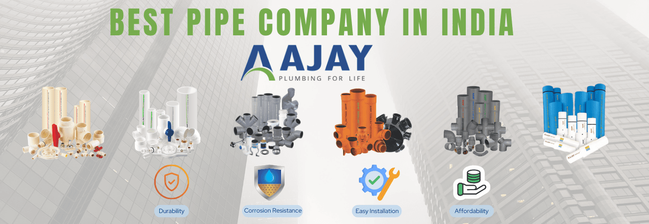 Best Pipe Company in India- Ajay Pipes