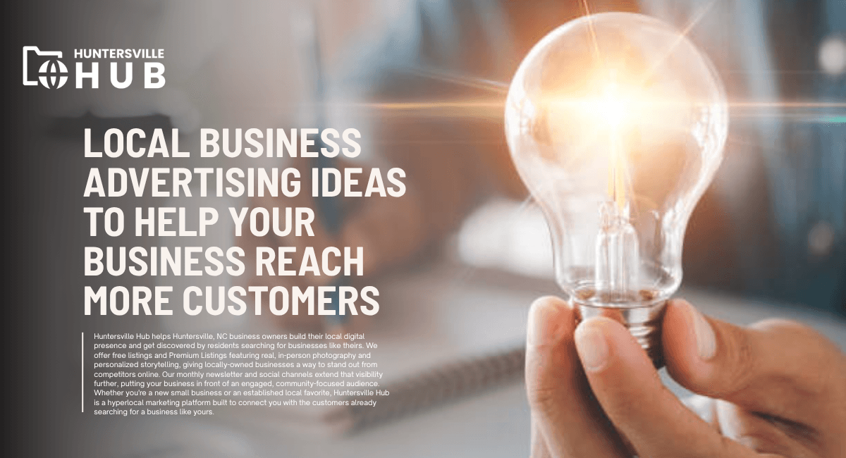 Local Business Advertising Ideas to Help Your Business Reach More Customers
