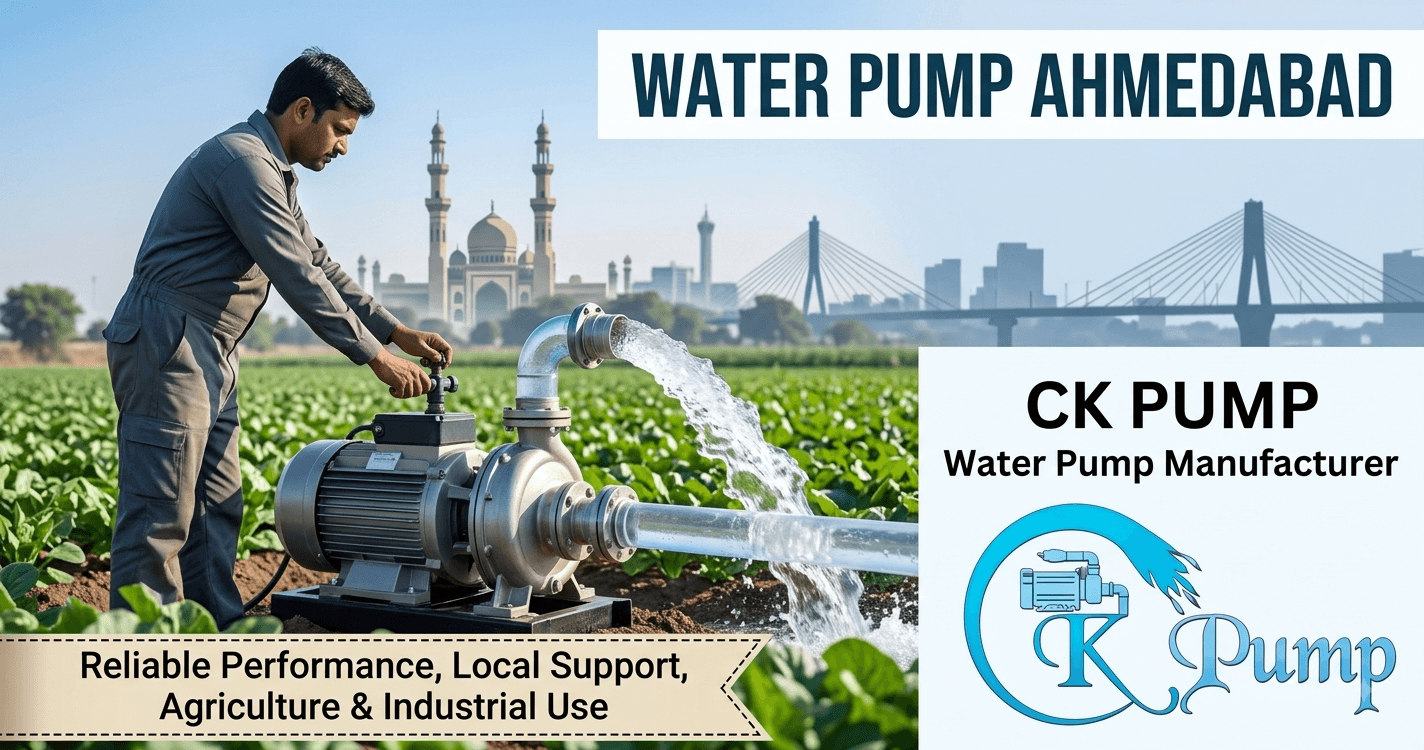 CK Pump- Water Pump Manufacturers in Ahmedabad
