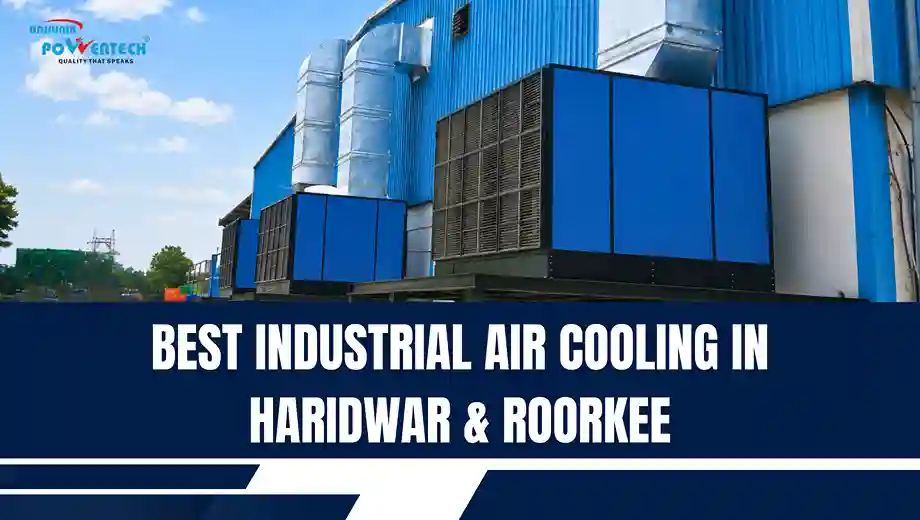 Best Air Cooling Solutions in Haridwar & Roorkee