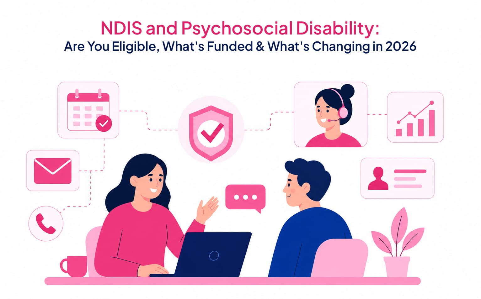 NDIS and Psychosocial Disability in 2026: What Every Participant Should Know