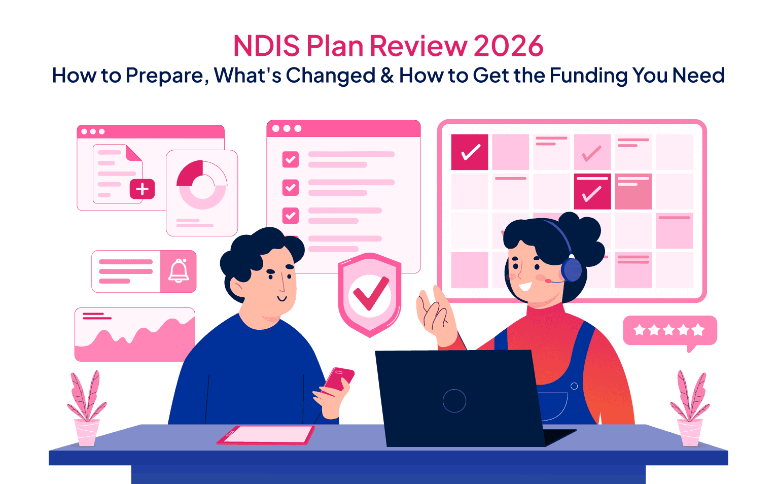 NDIS Plan Review 2026: What You Should Know Before Your Next Review