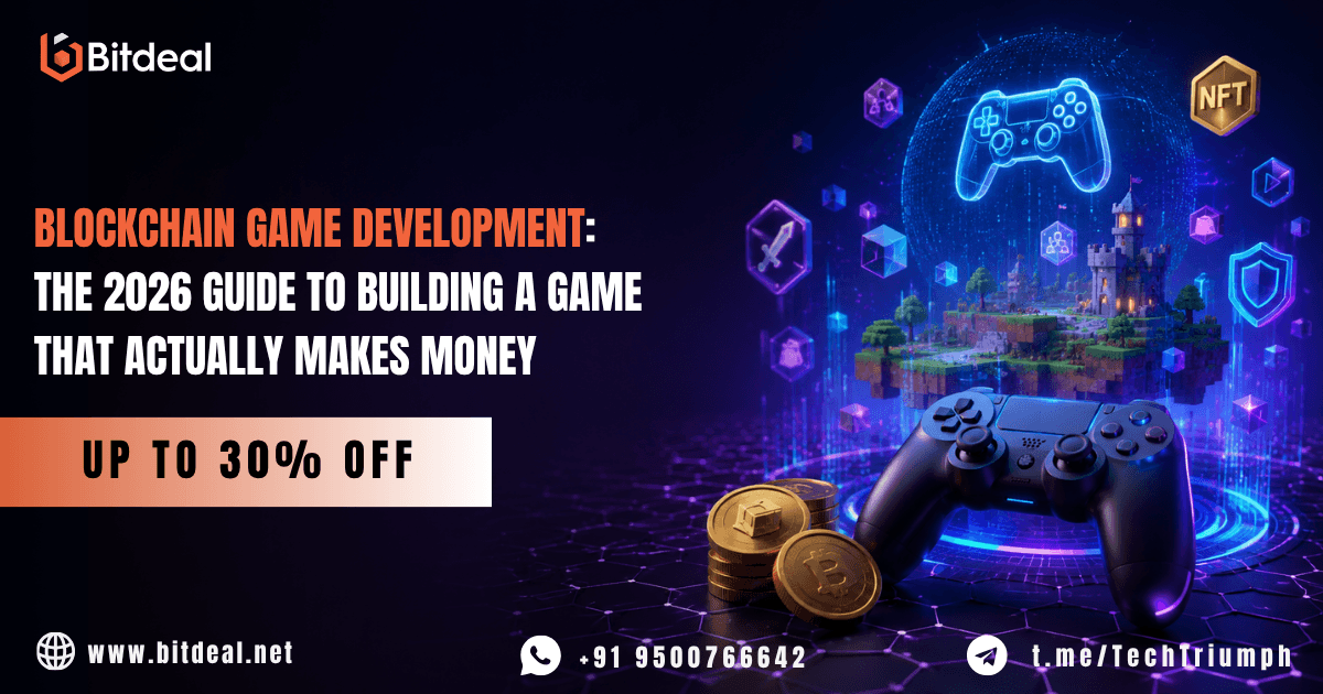 Blockchain Game Development: The 2026 Guide to Building a Game That Actually Makes Money