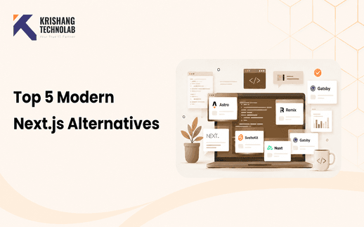 Top 5 Modern Next.js Alternatives You Should Try Today