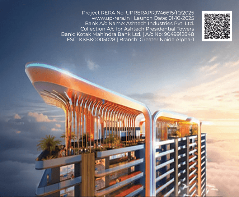 Key Highlights of  Ashtech Presidential Towers