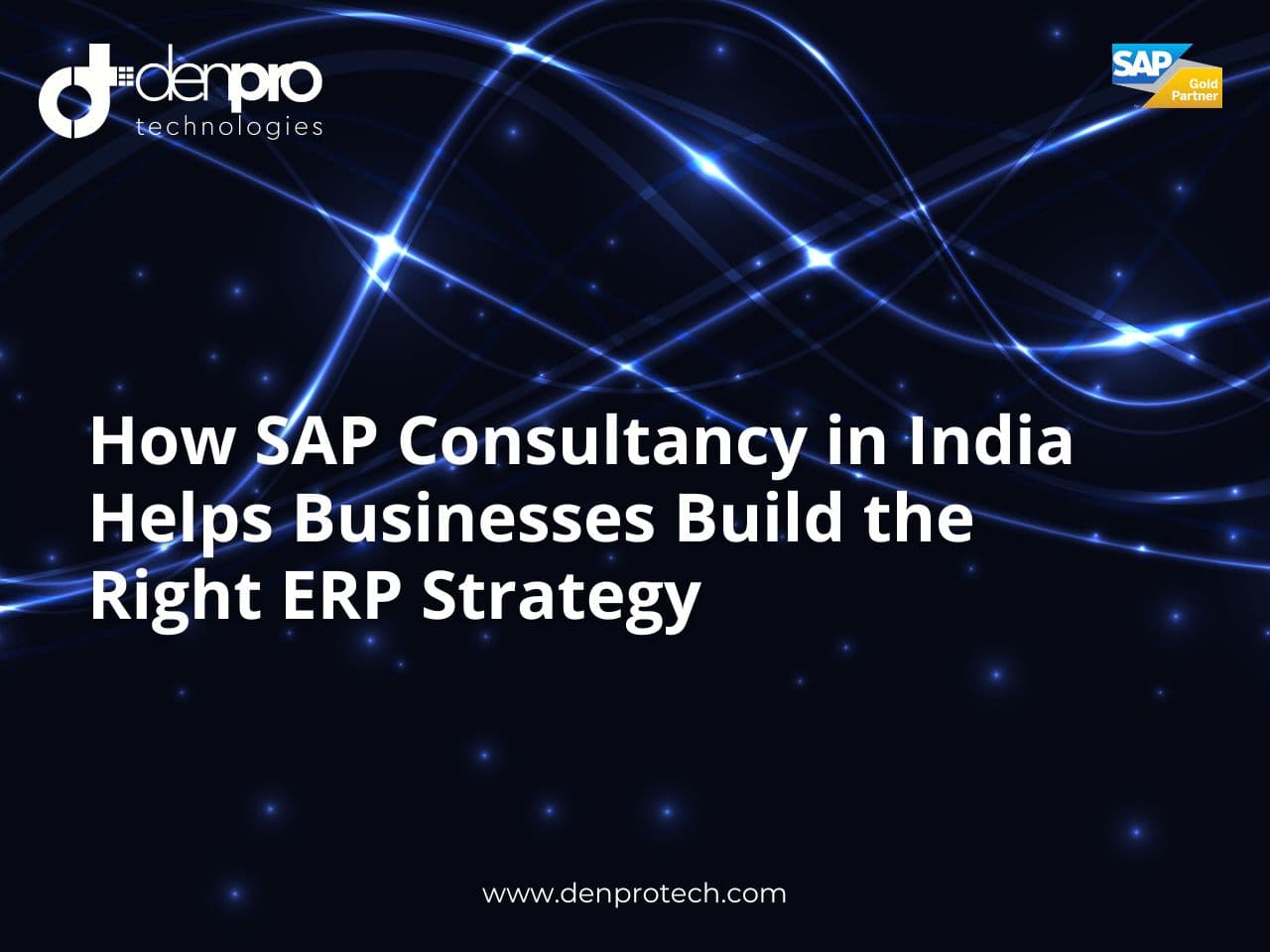 SAP Consultancy in India for Smarter Business Transformation