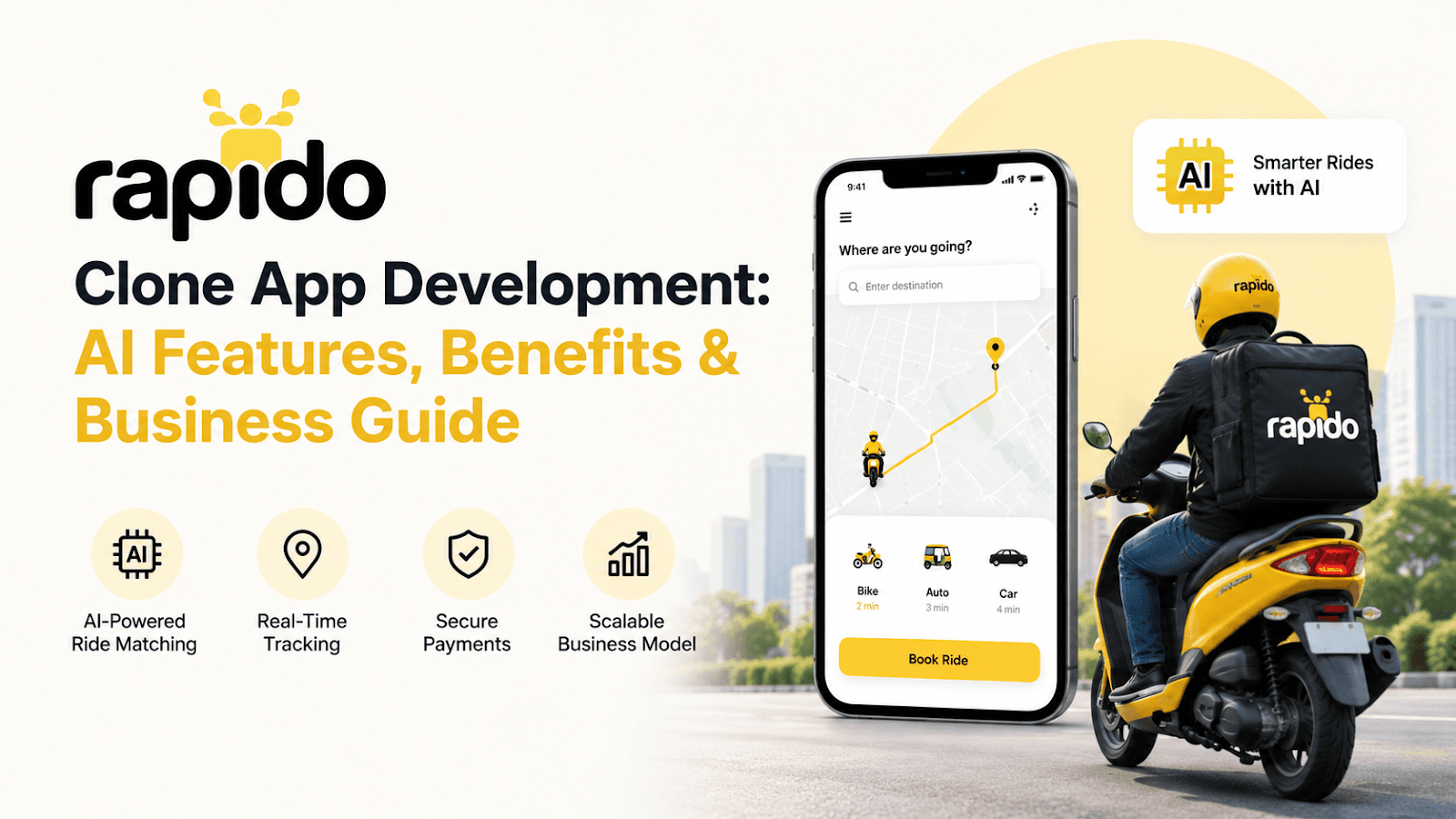 Rapido Clone App Development: AI Features, Benefits & Business Guide