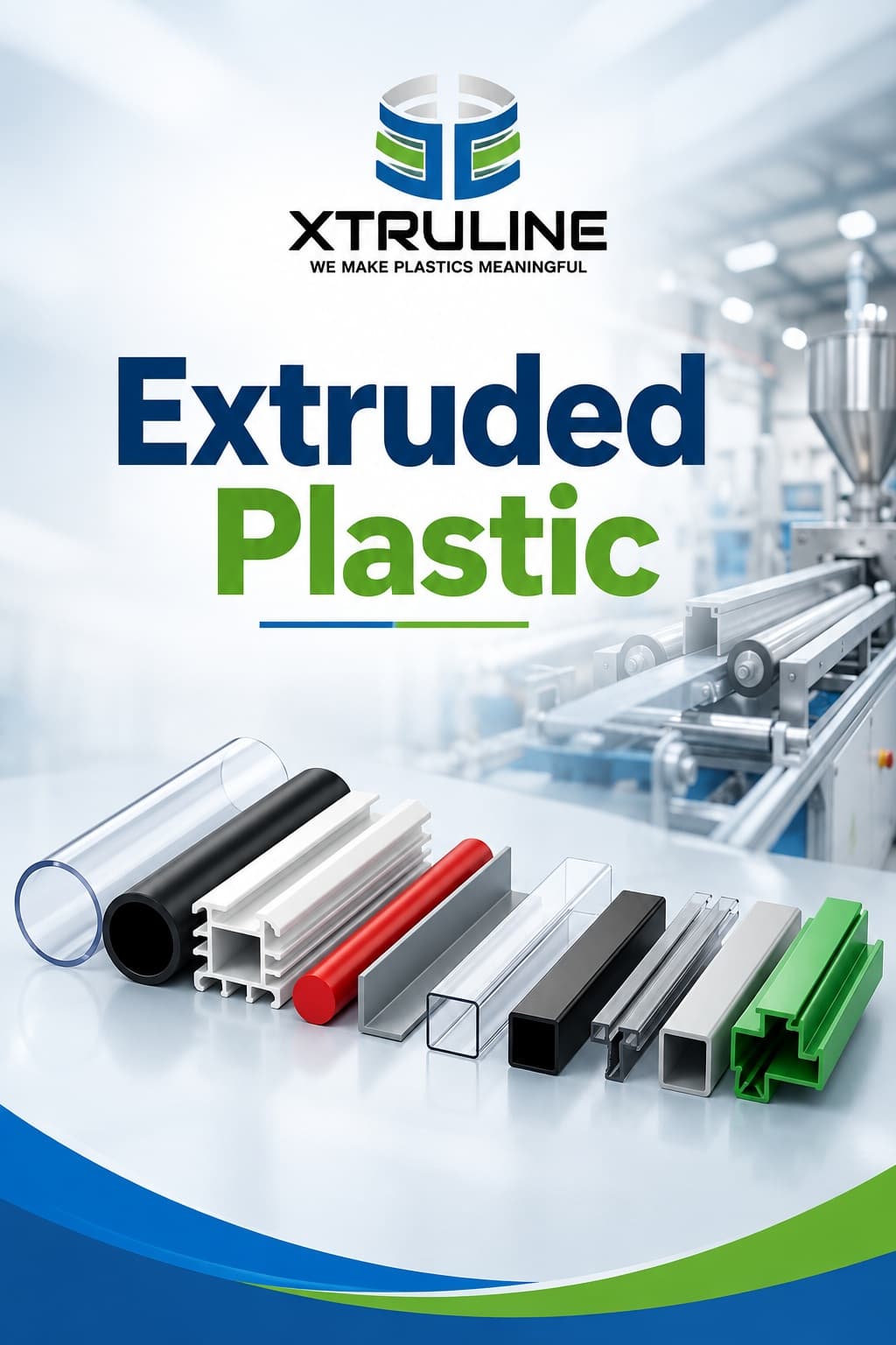 Understanding Extruded Plastic Solutions | Xtruline