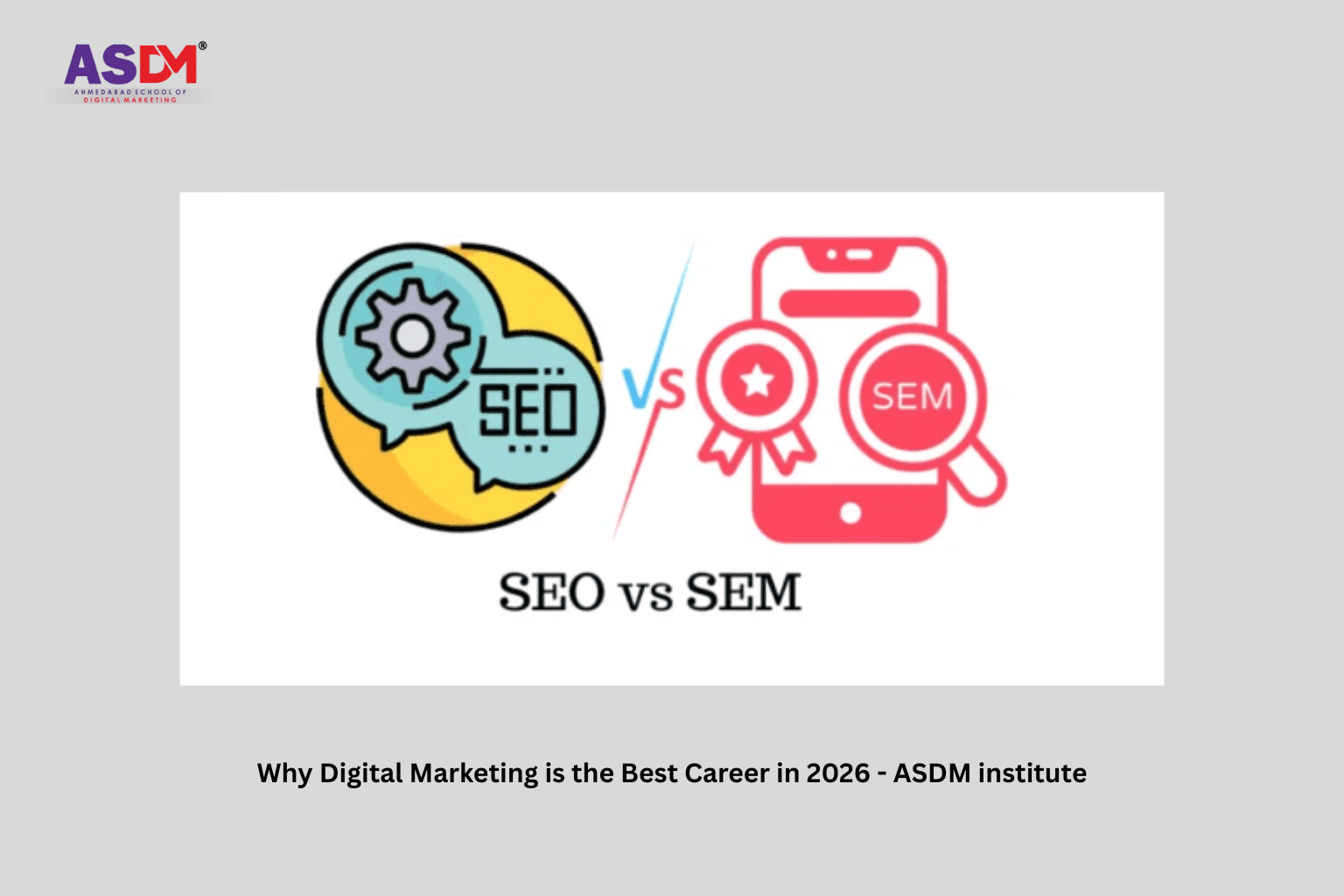 Why Digital Marketing is the Best Career in 2026 - ASDM institute