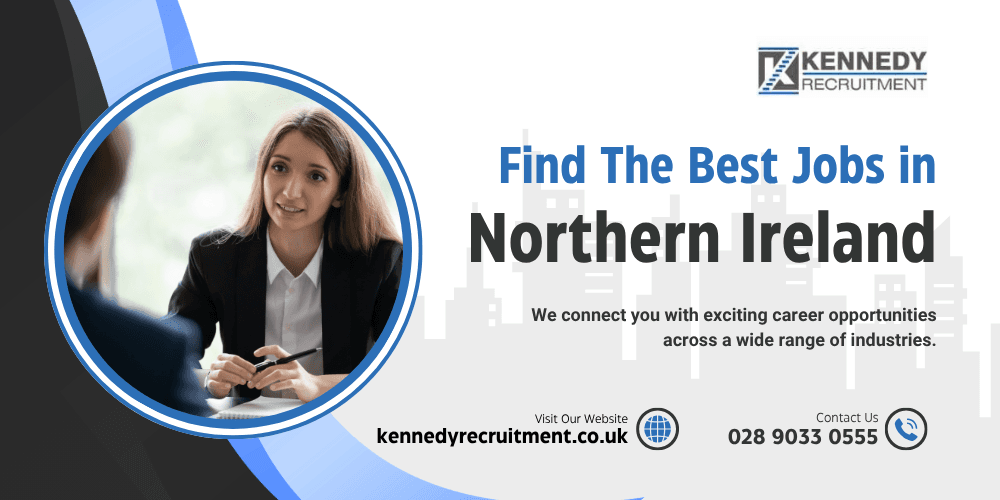 Find Exciting Career Opportunities Across Northern Ireland With Confidence