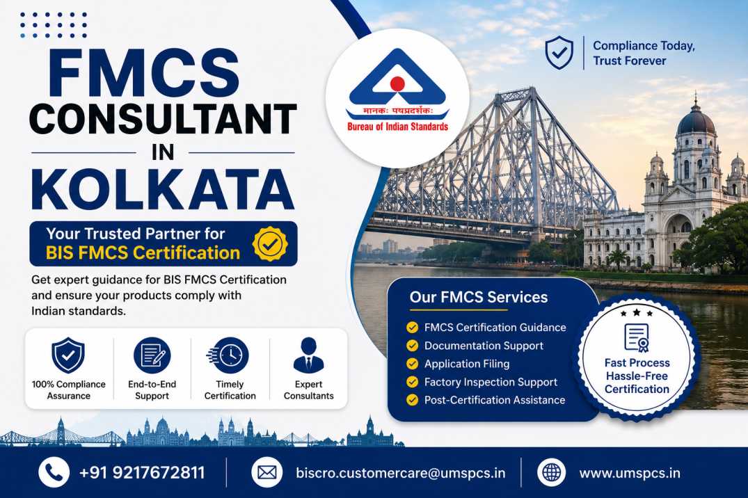 FMCS Consultant in Kolkata: How Can Businesses Get BIS FMCS Certification?